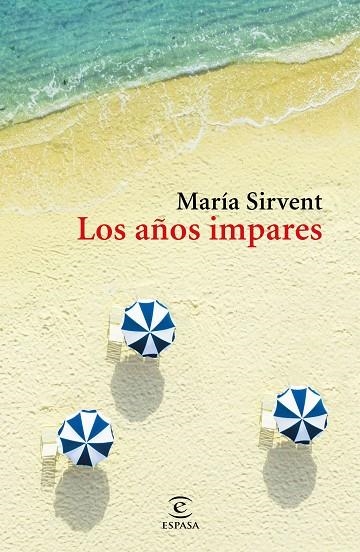 AÑOS IMPARES, LOS  | 9788467058178 | SIRVENT, MARÍA | Llibreria La Gralla | Llibreria online de Granollers