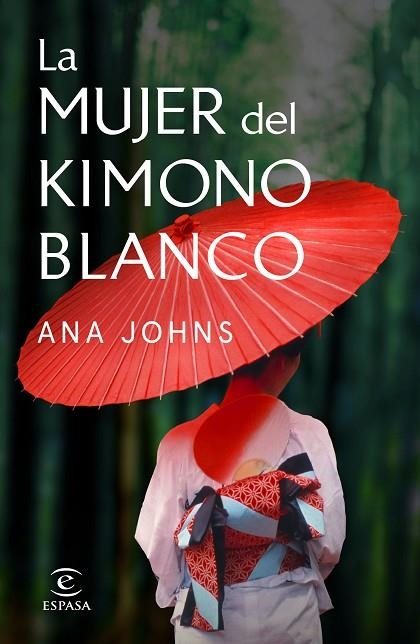 MUJER DEL KIMONO BLANCO, LA  | 9788467058505 | JOHNS, ANA | Llibreria La Gralla | Llibreria online de Granollers