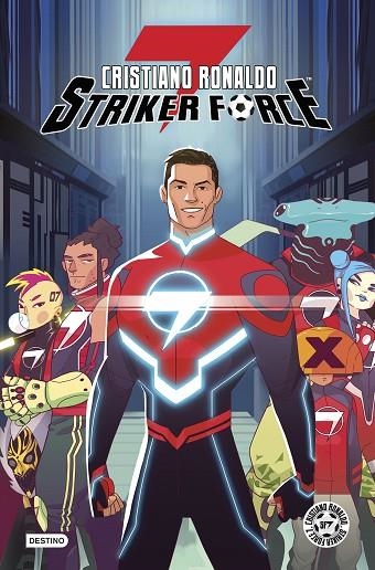CRISTIANO RONALDO STRIKER FORCE 7  VOLUMEN 1 | 9788408223139 | RONALDO, CRISTIANO | Llibreria La Gralla | Librería online de Granollers