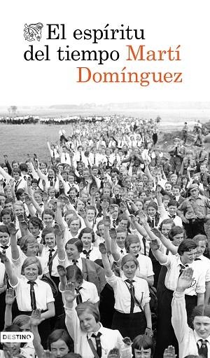 ESPÍRITU DEL TIEMPO, EL  | 9788423356942 | DOMÍNGUEZ, MARTÍ | Llibreria La Gralla | Llibreria online de Granollers