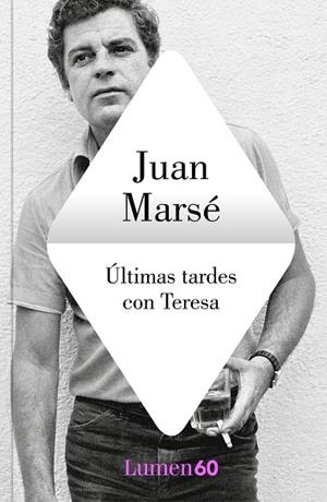 ÚLTIMAS TARDES CON TERESA | 9788426408563 | MARSÉ, JUAN | Llibreria La Gralla | Librería online de Granollers