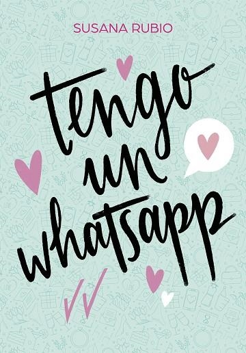 TENGO UN WHATSAPP | 9788417922733 | RUBIO, SUSANA | Llibreria La Gralla | Librería online de Granollers