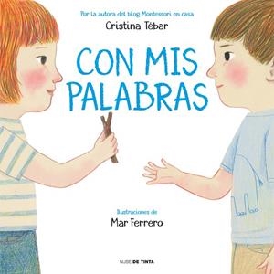 CON MIS PALABRAS | 9788417605315 | TÉBAR MONTES, CRISTINA | Llibreria La Gralla | Llibreria online de Granollers