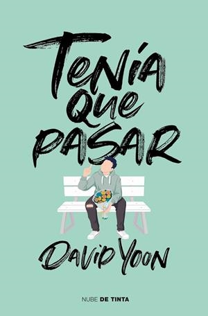 TENÍA QUE PASAR | 9788417605100 | YOON, DAVID | Llibreria La Gralla | Librería online de Granollers
