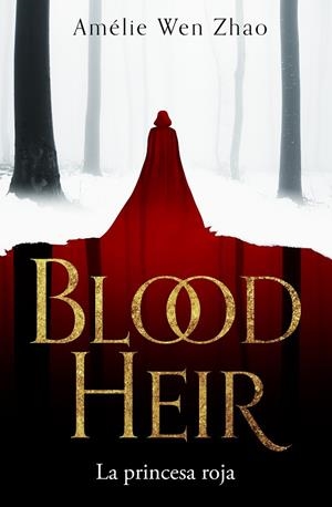 PRINCESA ROJA, LA (BLOOD HEIR 1) | 9788417671792 | WEN ZHAO, AMÉLIE | Llibreria La Gralla | Librería online de Granollers