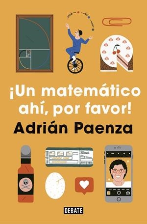UN MATEMÁTICO AHÍ, POR FAVOR! | 9788417636760 | PAENZA, ADRIÁN | Llibreria La Gralla | Librería online de Granollers
