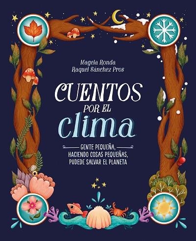 CUENTOS POR EL CLIMA | 9788420453309 | RONDA, MAGELA/SÁNCHEZ PROS, RAQUEL | Llibreria La Gralla | Librería online de Granollers