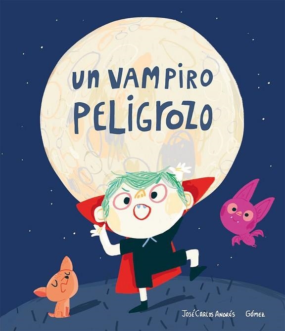 UN VAMPIRO PELIGROZO | 9788417673840 | ANDRÉS, JOSÉ? CARLOS | Llibreria La Gralla | Librería online de Granollers