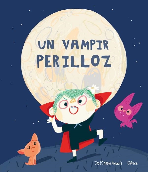 UN VAMPIR PERILLOZ | 9788417673864 | ANDRÉS, JOSÉ? CARLOS | Llibreria La Gralla | Librería online de Granollers