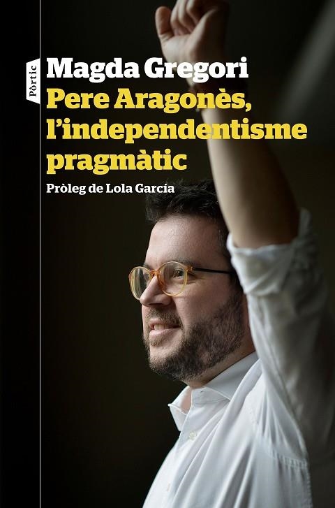 PERE ARAGONÈS L'INDEPENDENTISME PRAGMÀTIC | 9788498094633 | GREGORI, MAGDA | Llibreria La Gralla | Llibreria online de Granollers