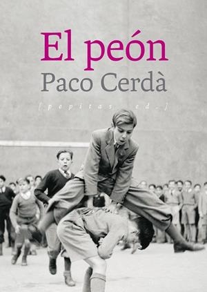 PEÓN, EL | 9788417386504 | CERDÀ, PACO | Llibreria La Gralla | Librería online de Granollers