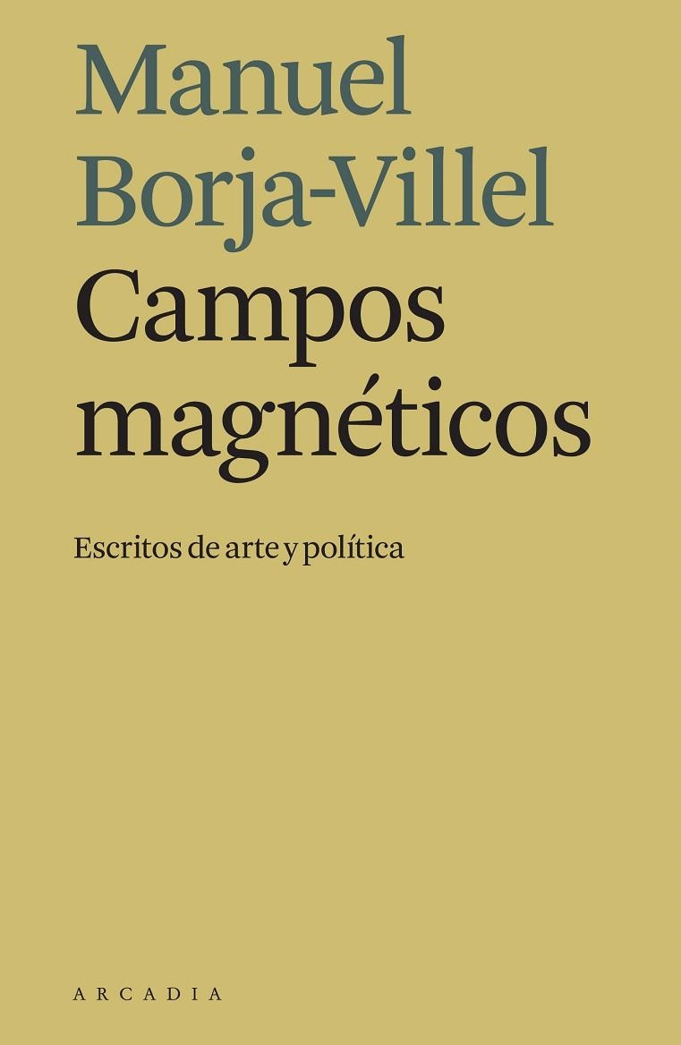 CAMPOS MAGNÉTICOS | 9788494992445 | BORJA-VILLEL, MANUEL | Llibreria La Gralla | Librería online de Granollers