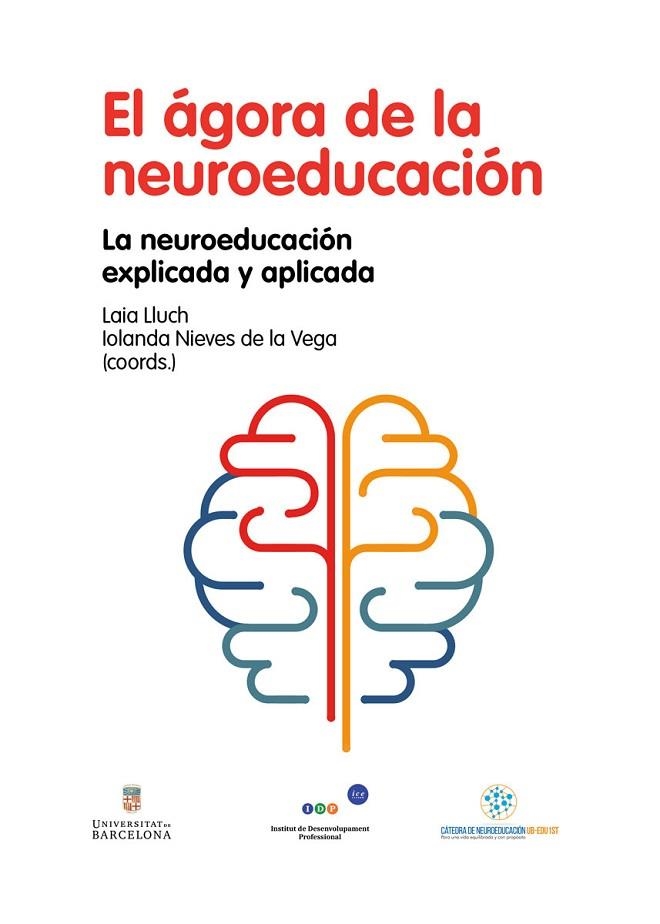 ÁGORA DE LA NEUROEDUCACIÓN, EL | 9788418083167 | LLUCH MOLINS, LAIA/DE LA VEGA LOUZADO, IOLANDA NIEVES | Llibreria La Gralla | Llibreria online de Granollers