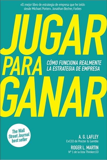 JUGAR PARA GANAR | 9788417623388 | LAFLEY, A. G/MARTIN, ROGER | Llibreria La Gralla | Librería online de Granollers