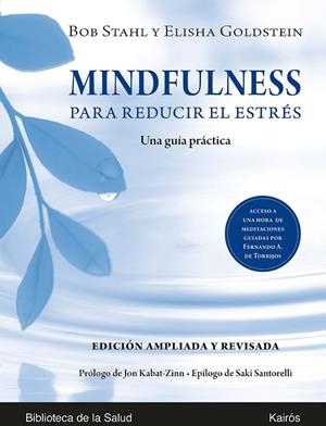 MINDFULNESS PARA REDUCIR EL ESTRÉS ED. AMPLIADA Y REVISADA | 9788499887623 | STAHL, BOB/GOLDSTEIN, ELISHA | Llibreria La Gralla | Llibreria online de Granollers