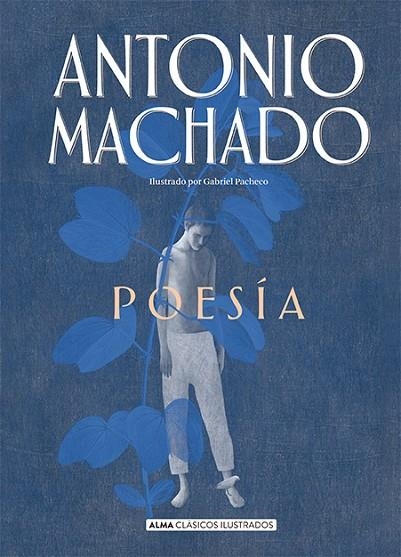 POESÍA ANTONIO MACHADO | 9788417430962 | MACHADO, ANTONIO | Llibreria La Gralla | Librería online de Granollers