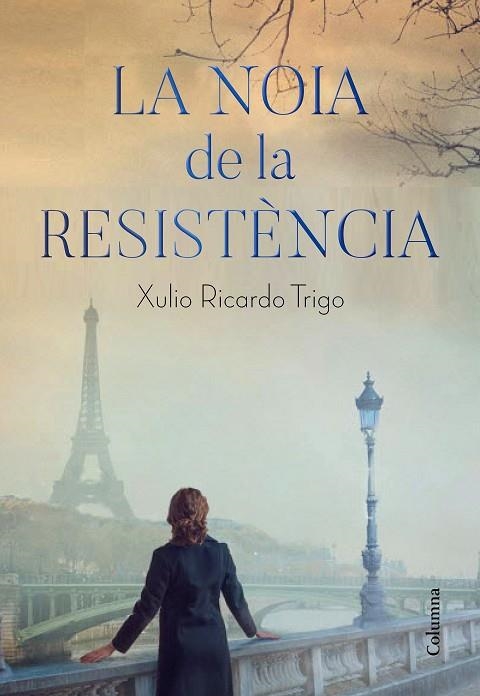 NOIA DE LA RESISTÈNCIA, LA | 9788466426206 | TRIGO, XULIO RICARDO | Llibreria La Gralla | Llibreria online de Granollers