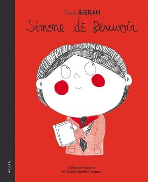 PETITA & GRAN SIMONE DE BEAUVOIR | 9788490654859 | SÁNCHEZ VEGARA, MARÍA ISABEL | Llibreria La Gralla | Librería online de Granollers