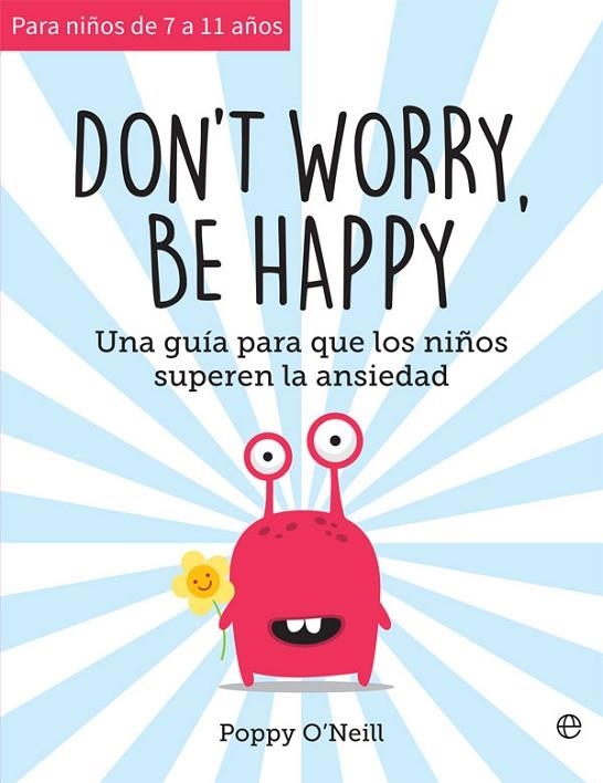 DON'T WORRY  BE HAPPY | 9788491647461 | O'NEILL, POPPY | Llibreria La Gralla | Llibreria online de Granollers