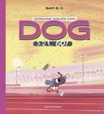 APRENDE INGLÉS CON DOG | 9788467939880 | G.C., SAM | Llibreria La Gralla | Llibreria online de Granollers