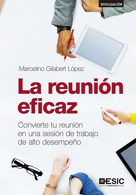 REUNIÓN EFICAZ, LA  | 9788417914363 | GILABERT LÓPEZ, MARCELINO | Llibreria La Gralla | Llibreria online de Granollers