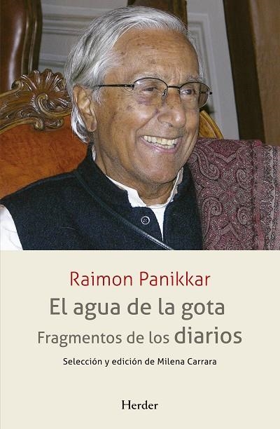 AGUA DE LA GOTA, EL | 9788425441363 | PANIKKAR, RAIMON | Llibreria La Gralla | Librería online de Granollers