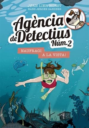 AGÈNCIA DE DETECTIUS NÚM. 2, 13. NAUFRAGI A LA VISTA! | 9788424666453 | HORST, JORN LIER | Llibreria La Gralla | Librería online de Granollers