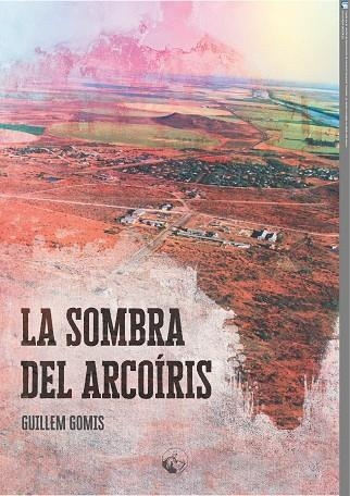 SOMBRA DEL ARCOIRIS, LA  | 9788412148503 | GOMIS, GUILLEM | Llibreria La Gralla | Llibreria online de Granollers