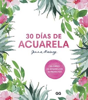 30 DÍAS DE ACUARELA | 9788425232008 | RAINEY, JENNA | Llibreria La Gralla | Llibreria online de Granollers