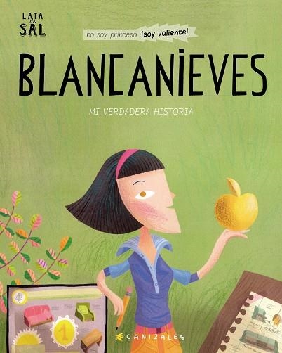 BLANCANIEVES  MI VERDADERA HISTORIA | 9788494992674 | CANIZALES | Llibreria La Gralla | Llibreria online de Granollers