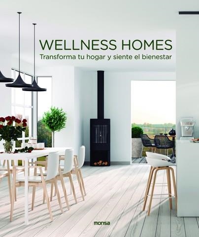 WELLNESS HOMES  TRANSFORMA TU HOGAR Y SIENTE EL BIENESTAR | 9788417557140 | ABASCAL, MACARENA | Llibreria La Gralla | Librería online de Granollers