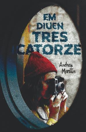 EM DIUEN TRES CATORZE | 9788466147736 | MARTÍN FARRERO, ANDREU | Llibreria La Gralla | Librería online de Granollers