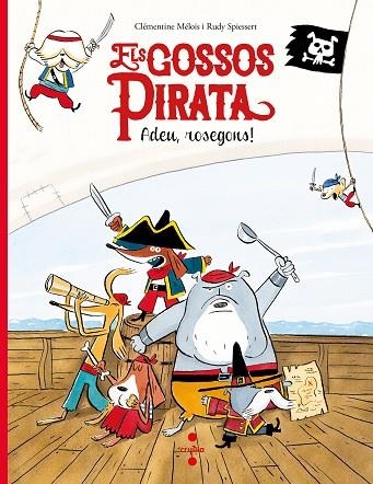 GOSSOS PIRATA, ELS | 9788466147637 | MÉLOIS, CLÉMENTINE | Llibreria La Gralla | Llibreria online de Granollers