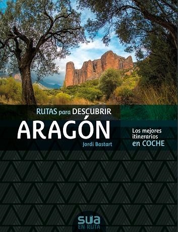 RUTAS PARA DESCUBIR ARAGÓN | 9788482167305 | BASTART I CASSÉ, JORDI | Llibreria La Gralla | Librería online de Granollers