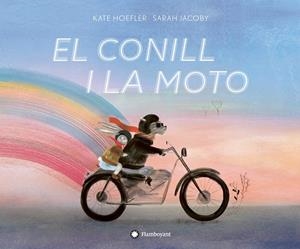 CONILL I LA MOTO, EL | 9788417749323 | HOEFLER, KATE | Llibreria La Gralla | Llibreria online de Granollers