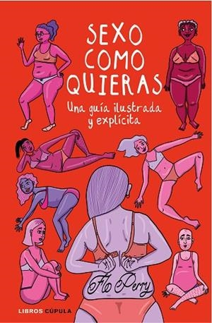 SEXO COMO QUIERAS | 9788448026790 | PERRY, FLO  | Llibreria La Gralla | Librería online de Granollers