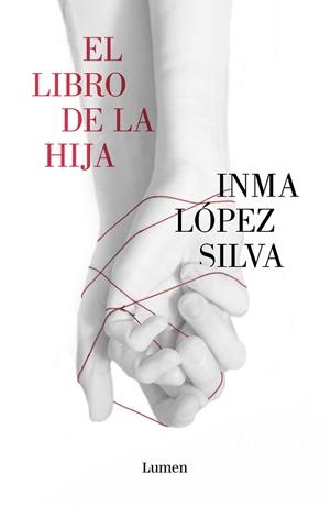 LIBRO DE LA HIJA, EL | 9788426406477 | LÓPEZ SILVA, INMA | Llibreria La Gralla | Llibreria online de Granollers
