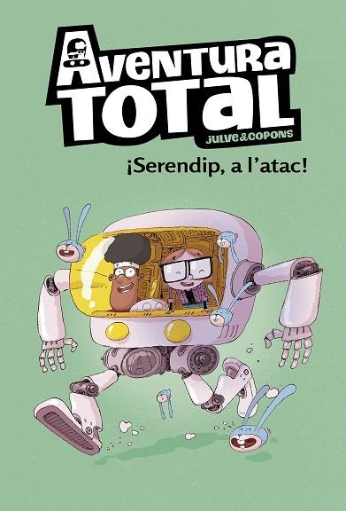 SERENDIP A L'ATAC! (AVENTURA TOTAL 3  ) | 9788448854324 | JULVE, ÒSCAR; COPONS, JAUME | Llibreria La Gralla | Librería online de Granollers