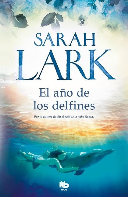 AÑO DE LOS DELFINES, EL  | 9788413141084 | LARK, SARAH | Llibreria La Gralla | Librería online de Granollers
