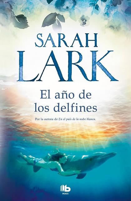 AÑO DE LOS DELFINES, EL  | 9788413141084 | LARK, SARAH | Llibreria La Gralla | Llibreria online de Granollers