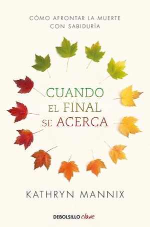 CUANDO EL FINAL SE ACERCA | 9788466348287 | MANNIX, KATHRYN | Llibreria La Gralla | Librería online de Granollers