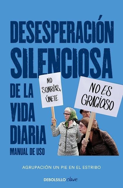 DESESPERACIÓN SILENCIOSA DE LA VIDA DIARIA  MANUAL DE USO | 9788466351768 | VVAA | Llibreria La Gralla | Llibreria online de Granollers