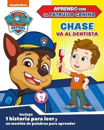 CHASE VA AL DENTISTA (PAW PATROL | PATRULLA CANINA) | 9788448854669 | VVAA | Llibreria La Gralla | Llibreria online de Granollers