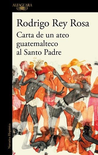 CARTA DE UN ATEO GUATEMALTECO AL SANTO PADRE | 9788420451442 | REY ROSA, RODRIGO | Llibreria La Gralla | Llibreria online de Granollers