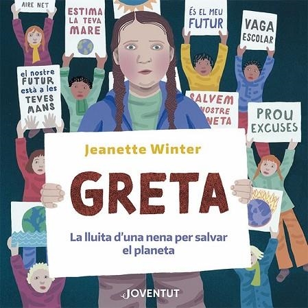 GRETA  LA LLUITA D'UNA NENA PER SALVAR EL PLANETA | 9788426146427 | WINTER, JEANETTE | Llibreria La Gralla | Llibreria online de Granollers