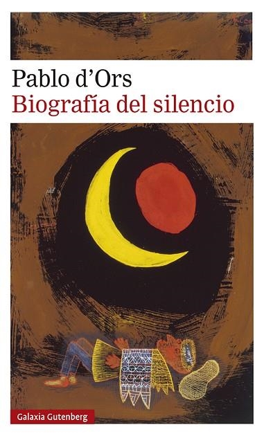 BIOGRAFÍA DEL SILENCIO | 9788417971717 | D'ORS, PABLO | Llibreria La Gralla | Llibreria online de Granollers