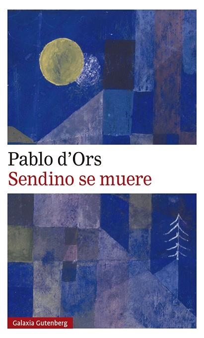 SENDINO SE MUERE | 9788417971724 | D'ORS, PABLO | Llibreria La Gralla | Librería online de Granollers