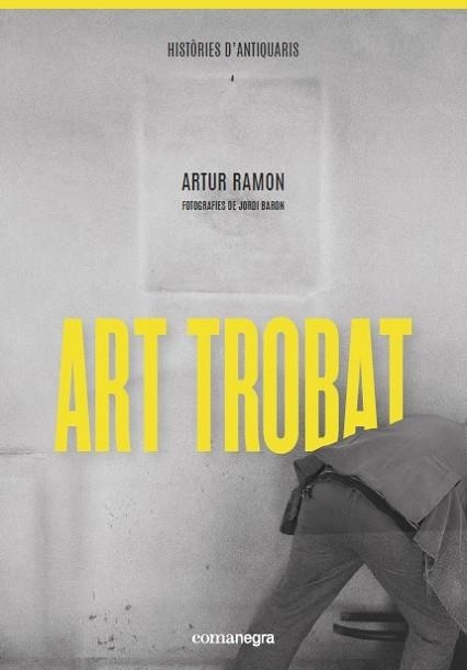 ART TROBAT | 9788418022289 | RAMON, ARTUR | Llibreria La Gralla | Llibreria online de Granollers