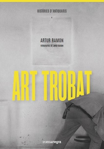 ART TROBAT | 9788418022289 | RAMON, ARTUR | Llibreria La Gralla | Librería online de Granollers