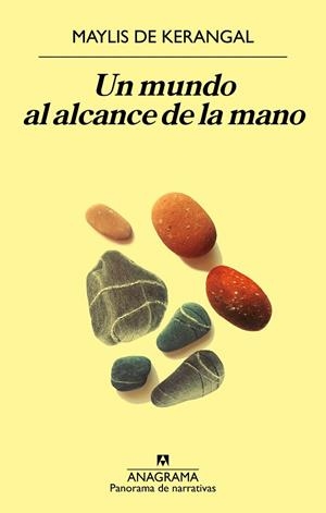 UN MUNDO AL ALCANCE DE LA MANO | 9788433980588 | DE KERANGAL, MAYLIS | Llibreria La Gralla | Librería online de Granollers